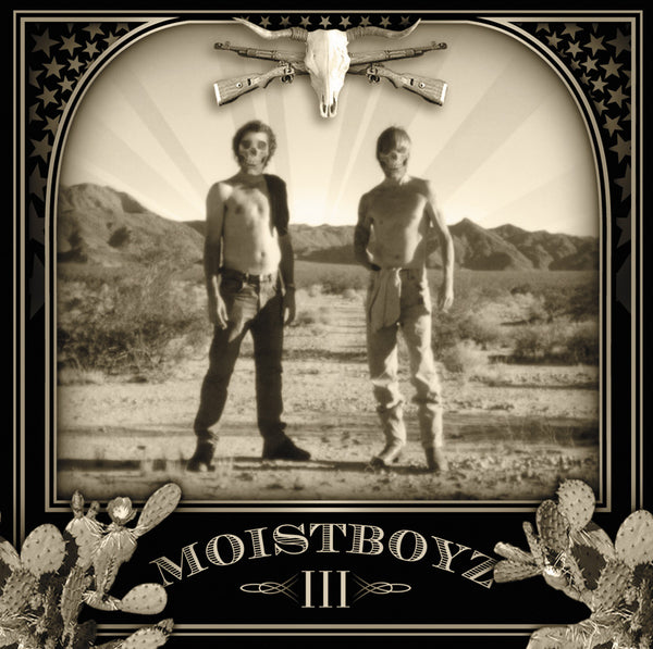 MOISTBOYZ - lll LP