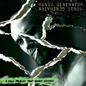 MONDO GENERATOR - A DRUG PROBLEM THAT NEVER EXISTED CD (2003)