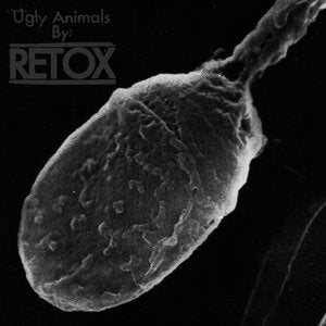 RETOX - UGLY ANIMALS CD (2011)
