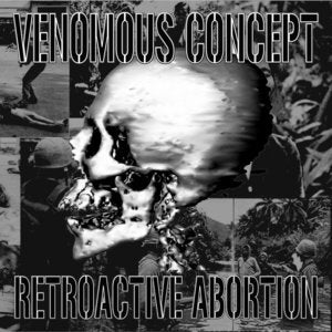 VENOMOUS CONCEPT - RETROACTIVE ABORTION CD (2004)